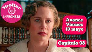 📺 La Promesa: Avance capítulo 98 viernes 19 mayo. Serie de TVE. #avance  #serie #spoiler - YouTube