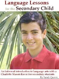 Language Lessons for the Secondary Child Volume 1