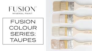 Whats The Difference Colour Series Part 1 Fusion Mineral Paint Taupes