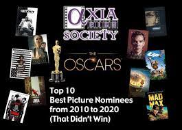 I'll update the list soon. Top 10 Best Picture Nominees From 2010 To 2020 Axia Asd