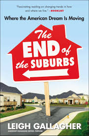 Check spelling or type a new query. The End Of The Suburbs Where The American Dream Is Moving Gallagher Leigh 9781591846970 Amazon Com Books