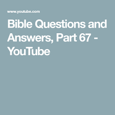 Bible Questions And Answers Part 67 Youtube Bible Questions And Answers Bible Questions This Or That Questions