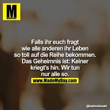 Instagram Photo By Made My Day Das Original Aug 5 2015 At 5 45pm Utc Freche Geburtstagsspruche Spruche Worte Zitate