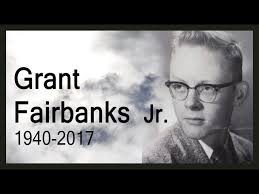 Grant Fairbanks Jr. 1940-2017 by Steve Newkirk