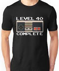 All orders are custom made and most ship worldwide within 24 hours. Level 40 Complete Video Gamer 40th Birthday Gift Unisex T Shirt 40th Birthday Men 30th Birthday Men 40th Birthday Gifts