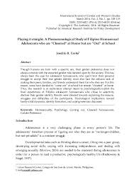 One example is when a researcher wants to observe toddlers at play. Pdf Playing It Straight A Phenomenological Study Of Filipino Homosexual Adolescents Who Are Closeted At Home But Are Out At School Joselito Ereno Academia Edu