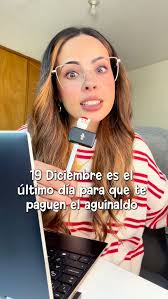 Mañana es el último día para que te paguen el aguinaldo y aquí te dejo  algunas dudas que han surgido