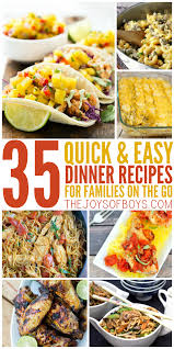 Saturday dinner ideas for family. 35 Quick And Easy Dinner Recipes For The Family On The Go