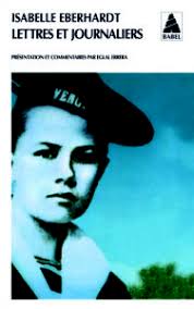 Isabelle Eberhardt : « Dans le désert, je suis heureuse »