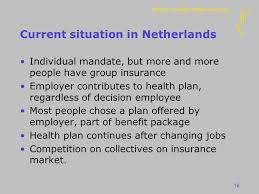 Submit your resume and let employers find you. Health Care Reform In The Netherlands Role Of The Employer Ppt Download