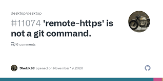 Here is a git tutorial to get. Remote Https Is Not A Git Command Issue 11074 Desktop Desktop Github