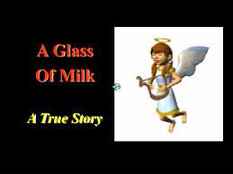 Seeing her condition, one of her customers served her a glass of milk. Ppt A Glass Of Milk A True Story Powerpoint Presentation Free Download Id 6095898