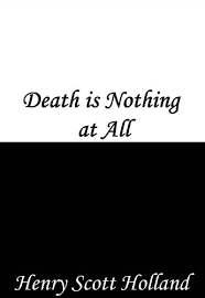 Amazon Com Death Is Nothing At All Ebook Holland Henry Scott Kindle Store