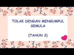 Tolak ialah operasi yang digunakan untuk mencari beza antara dua nombor. Matematik Tahun 3 Tolak Dengan Mengumpul Semula Youtube