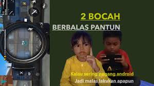 Pantun bisa berupa untuk bercanda atau pun sindiran kepada seseorang. 2 Bocah Berbalas Pantun Main Game Kumpulan Pantun Anak