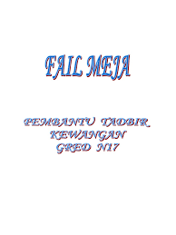 Fail meja pembantu tadbir kewangan. Fail Meja Pem Tadbir Kewangan