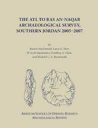 The Ayl to Ras An-Naqab Archaeological Survey, Southern Jordan 2005-2007  (Archaeological Reports): Macdonals, Michael C a, Clark, Geoffrey A, Herr,  Larry, MacDonald, Burton, Quaintance, D Scott: 9780897570855: Amazon.com:  Books