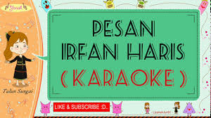 Irfan haris · song · 2017. Pesan Irfan Haris Karaoke Youtube