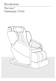 The zero gravity feature in this model offers you three seating positions for that ultimate floating sensation. Brookstone Renew User Manual Pdf Download Manualslib