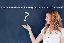 Eslerin Birbirlerinin Cinsel Organlarini Yalamasi Gunah Mi