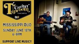 Live Music @ The Corner Taproom: Mississippi Duo!