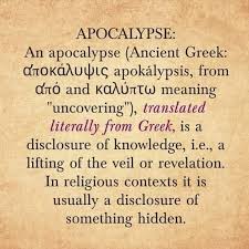 Apocalypse (ἀποκάλυψις) is a #greek word meaning "#revelation." It is "an  unveiling or unfolding of things not previously known and which could not  be known apart from the unveiling." #greece #history #language #