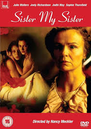 Sister My Sister [DVD]: Amazon.de: Julie Walters, Jodhi May, Joely  Richardson, Sophie Thursfield, Amelda Brown, Lucita Pope, Kate Gartside, Aimee  Schmidt, Gabriella Schmidt, Nancy Meckler, Sister My Sister (1994) ( ),  Sister