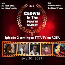 Clown In The Prayer Closet The Sitcom