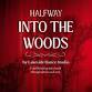 Halfway Into the Woods by Lakeside Dance Studio