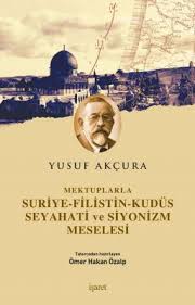Büyük bır üzüntü ve endişe ile takip. Mektuplarla Suriye Filistin Kudus Seyahati Ve Siyonizm Meselesi 40 In