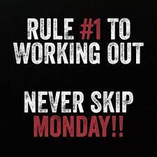 Never Skip Monday Gym Motivation Fitness Inspiration Quotes Fitness Motivation Quotes Monday Workout