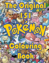 Maybe you would like to learn more about one of these? The Original 151 Pokemon Colouring Book By R W A Books