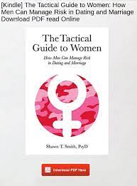 I get solicited by asians and blacks. Kindle The Tactical Guide To Women How Men Can Manage Risk In Dating And Marriage Download Pdf Re Kindle Pdf Glogster Edu Interactive Multimedia Posters