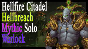 How to start hellfire assault solo. Hellfire Citadel Mythic Warlock Solo Lower Part 1 Youtube
