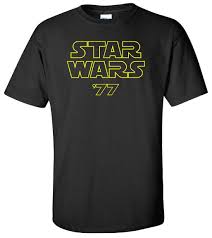 Star Wars 77 T Shirt Star Wars T Shirt Original Star Etsy Shirts T Shirt Beer Outfit
