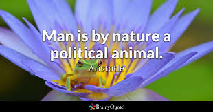 Aristotle Man Is By Nature A Political Animal