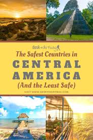 Planning a trip to central america? The Safest Countries In Central America From Most Dangerous To Least Countries In Central America Central America Destinations Latin America Travel