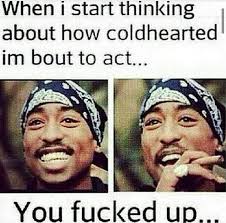 Right I Be My Real Thug Angel Shit Lol Funny Inspirational Quotes Tupac Quotes Funny Quotes