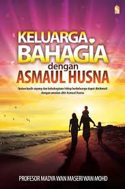 See more of keluarga bahagia on facebook. Keluarga Bahagia Dengan Asmaul Husna Buku Pts
