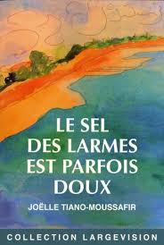 Si te ha gustado el tema de la película, te invitamos a que le eches un ojo al género romántica disponible en gnula. Le Sel Des Larmes Est Parfois Doux De Joelle Tiano Moussafir Grand Format Livre Decitre