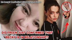 LOOK!! Did FREEN just confirm that BECKY is not available anymore to be  flirted