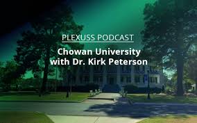 Chowan University with President Dr. Kirk Peterson