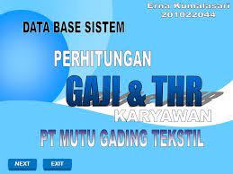 Besaran gaji yang diterima tni per bulan baik tamtama bintara perwira menengah tinggi angkatan darat laut udara ad au al berdasarkan pangkat kenapa kecil tunjangan kinerja remunerasi pokok. Erna Kumalasari Data Base Sistem Perhitungan Gaji Thr Ppt Download