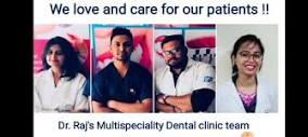 Dr.raj's Multispeciality Dental Clinic