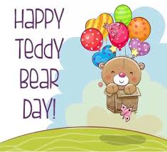 The teddy bear is one of the most popular toys for children, and holds a special place in many this lovable stuffed animal has a day all of its own, teddy bear day. Pin By Joanne Rogers On Remember The Day Teddy Bear Day Happy Teddy Bear Day National Teddy Bear Day