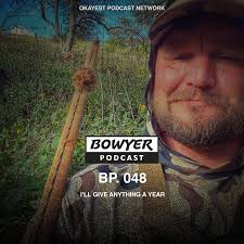 Bowyer Podcast