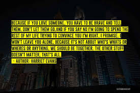 Find the best leave me alone quotes, sayings and quotations on picturequotes.com. Top 80 Please Don T Leave Me Love Quotes Sayings