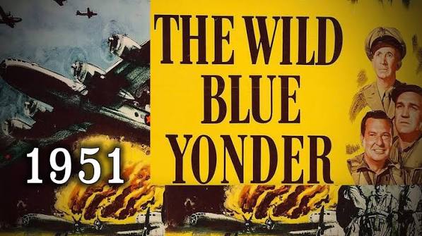 "The Wild Blue Yonder" (1951) - WW2 B-29 Super-fortress South Pacific War  Movie