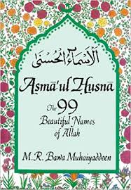 Ota yhteyttä sivuun asmaul husna messengerissä. 99 Beautiful Names Of Allah Asmaul Husna Amazon Co Uk Muhaiyaddeen M R Bawa 9780914390138 Books