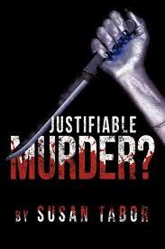 Maybe you would like to learn more about one of these? Justifiable Murder Tabor Susan 9781456771638 Amazon Com Books